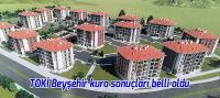 TOKİ Beyşehir kura sonuçları isim listesi