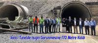 Usta: İkinci Tünelde Işığın Görünmesine 170 Metre Kaldı