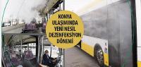 Konya Ulaşımında Yeni Nesil Dezenfeksiyon Dönemi