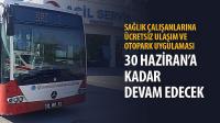 Sağlık Çalışanlarına Ücretsiz Ulaşım ve Otopark Uygulaması 30 Haziran’a Kadar Devam Edecek