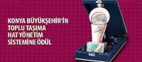 Konya Büyükşehir’in “Toplu Taşıma Hat Yönetim Sistemi”ne Ödül