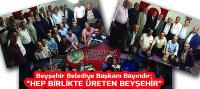 Bayındır: Hep Birlikte Üreten Beyşehir