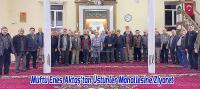 Müftü Enes Aktaş’tan Üstünler Mahallesine Ziyaret