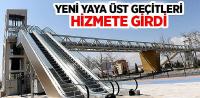 Yeni Yaya Üst Geçitleri Hizmete Girdi