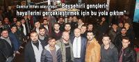 Yaşar; 'Beyşehirli gençlerin hayallerini gerçekleştirmek için bu yola çıktım'