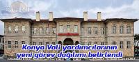 Konya Vali yardımcılarının yeni görev dağılımı belirlendi