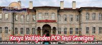 Konya Valiliğinden PCR Testi Genelgesi