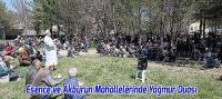 Esence ve Akburun Mahallelerinde Yağmur Duası Yapıldı