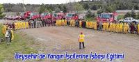 Beyşehir’de Yangın İşçileri İşbaşı Eğitimlerini Aldı