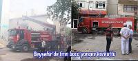 Beyşehir’de fırın baca yangını korkuttu