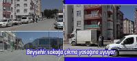 Beyşehir sokağa çıkma yasağına uyuyor