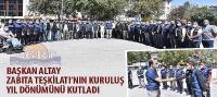 Başkan Altay Zabıta Teşkilatı’nın Kuruluş Yıl Dönümünü Kutladı