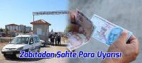 Zabıtadan Kurban Bayramı Öncesi Sahte Para Uyarısı
