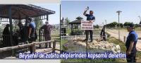 Beyşehir'de zabıtadan kapsamlı denetim