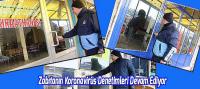 Zabıtanın Koronavirüs Denetimleri Devam Ediyor