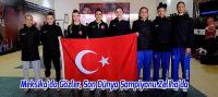 Meksika'da Gözler, Son Dünya Şampiyonu Zeliha’da
