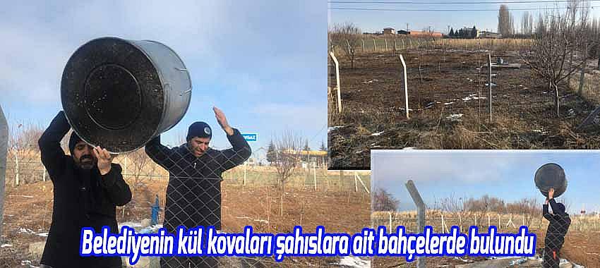 Belediyenin kül kovaları şahıslara ait bahçelerde bulundu