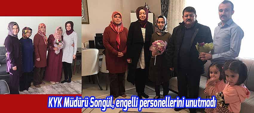 KYK Müdürü Songül, engelli personellerini unutmadı