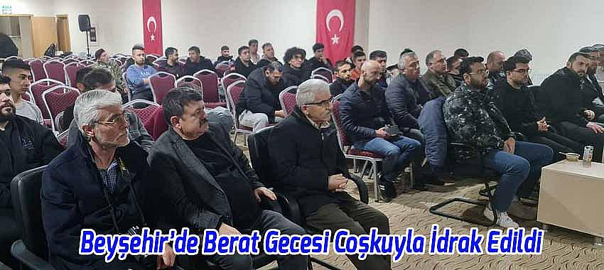 Beyşehir’de Berat Gecesi Coşkuyla İdrak Edildi