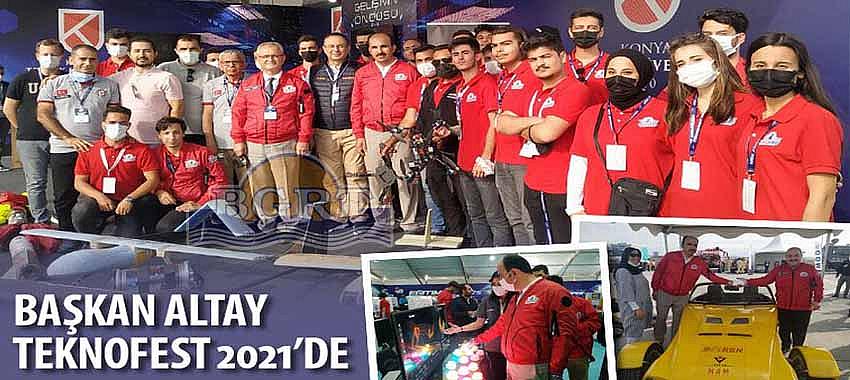 Başkan Altay TEKNOFEST 2021’de