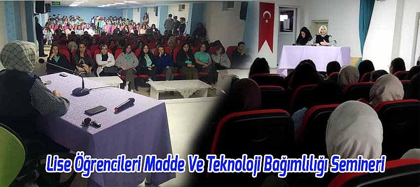 Beyşehir'de Lise Öğrencilerine Madde Ve Teknoloji Bağımlılığı Semineri