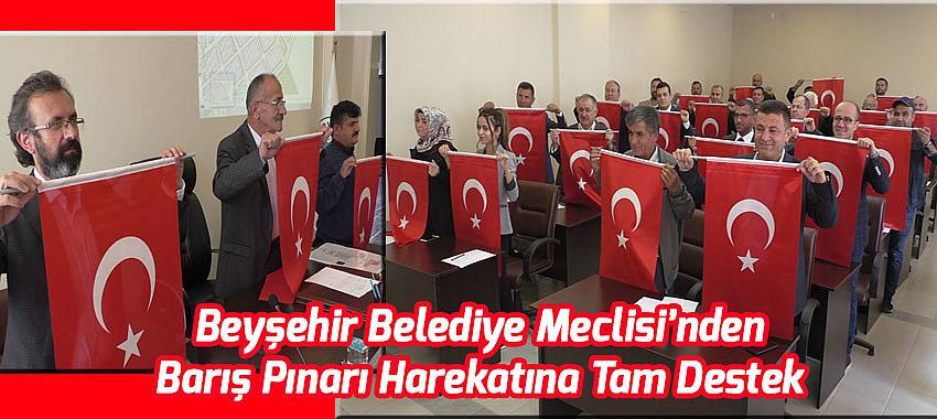 Beyşehir Belediye Meclisi Barış Pınarı Harekatına Tam Destek