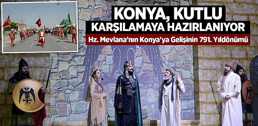 Konya, Kutlu Karşılamaya Hazırlanıyor