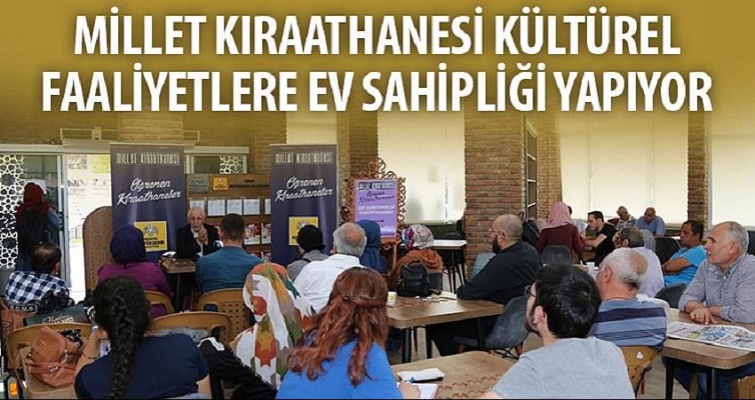 Millet Kıraathanesi Kültürel Faaliyetlere Ev Sahipliği Yapıyor