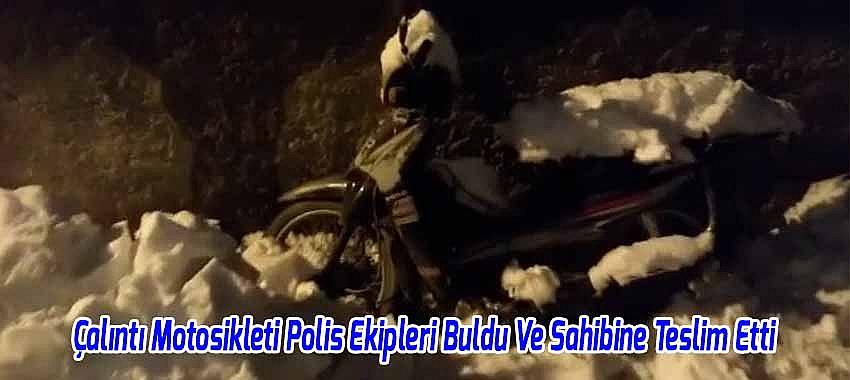 Çalıntı Motosikleti Bulan Polis Ekipleri, Sahibine Teslim Etti