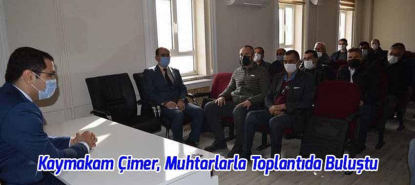 Kaymakam Çimer, Muhtarlarla Tanışma Toplantısında Buluştu