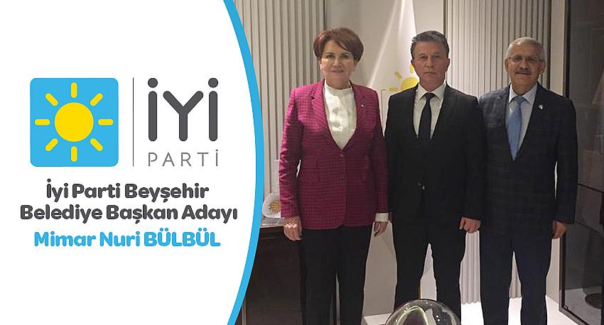 İyi Parti Beyşehir Belediye Başkan Adayı Nuri Bülbül Oldu