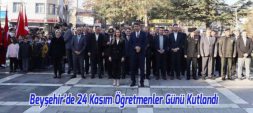 Beyşehir’de 24 Kasım Öğretmenler Günü Kutlaması