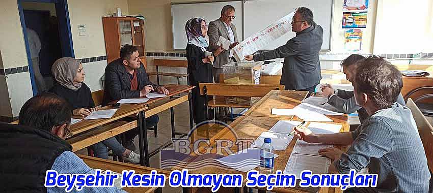 Beyşehir Kesin Olmayan Seçim Sonuçları