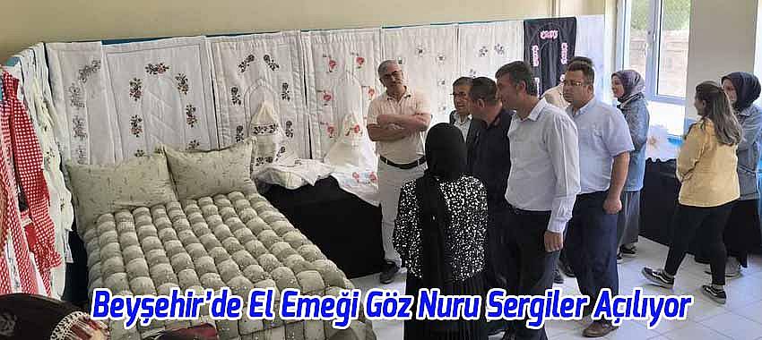 Beyşehir’de El Emeği Göz Nuru Sergileri Büyük İlgi Görüyor
