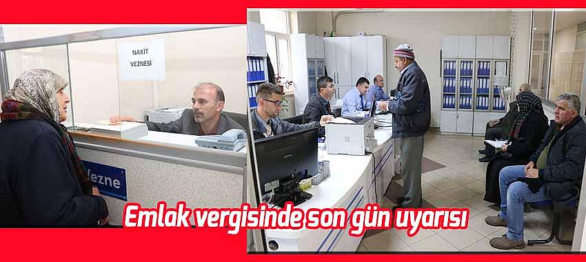 Emlak vergisinde son gün uyarısı