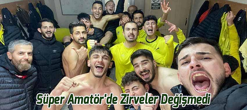 Süper Amatör'de Zirveler Değişmedi