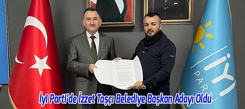 İyi Parti’Beyşehir Belediye Başkan Adayı İzzet Taşçı Oldu