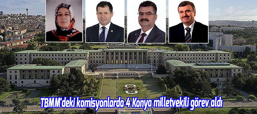 TBMM'deki komisyonlarda 4 Konya milletvekili görev aldı