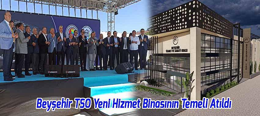 TOBB Başkanı Hisarcıklıoğlu Beyşehir’de: TSO Hizmet Binasının Temeli Atıldı