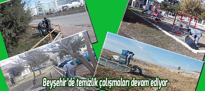 Beyşehir’de temizlik çalışmaları devam ediyor