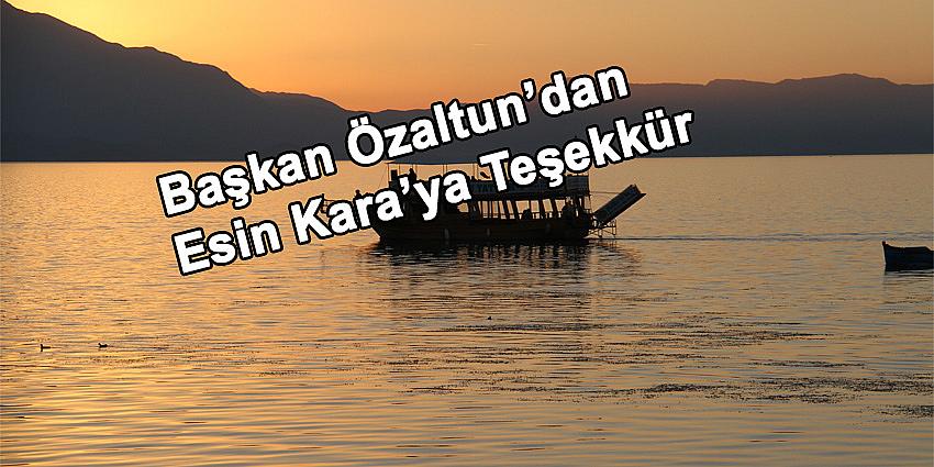 Başkan Özaltun’dan Esin Kara'ya Teşekkür 