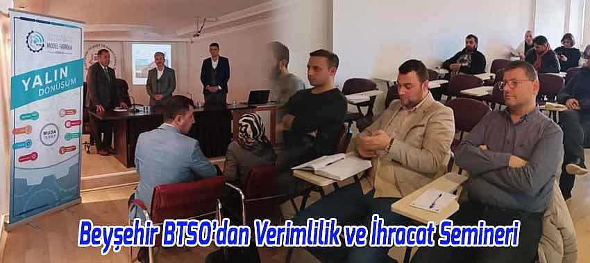 Beyşehir BTSO’dan Verimlilik ve İhracat Semineri