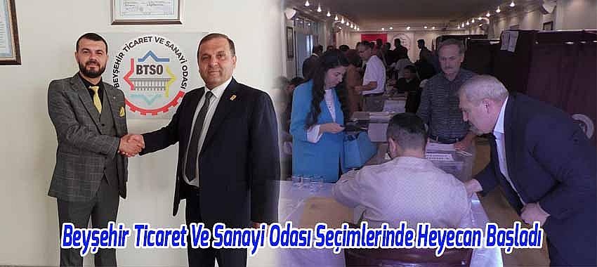 Beyşehir Ticaret Ve Sanayi Odası Seçimlerinde Heyecan Başladı