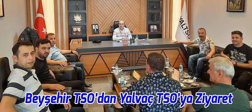 Beyşehir Ticaret Ve Sanayi Odası’ndan Yalvaç Ticaret Ve Sanayi Odasına Ziyaret