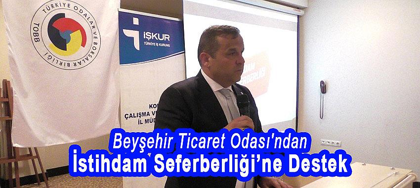 Beyşehir Ticaret Odası'ndan İstihdam Seferberliği'ne Destek