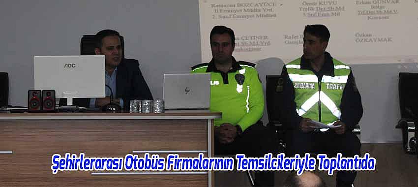 Beyşehir'de Şehirlerarası Otobüs Firmalarının Temsilcileriyle Toplantı Düzenlendi