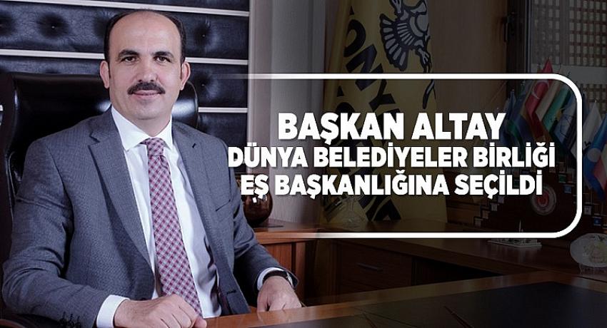 Başkan Altay Dünya Belediyeler Birliği Eş Başkanlığına Seçildi