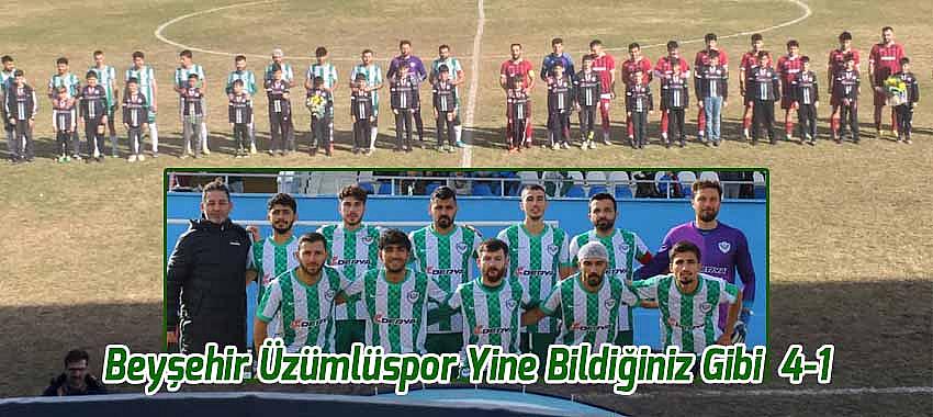 Beyşehir Üzümlüspor Yine Bildiğiniz Gibi  4-1