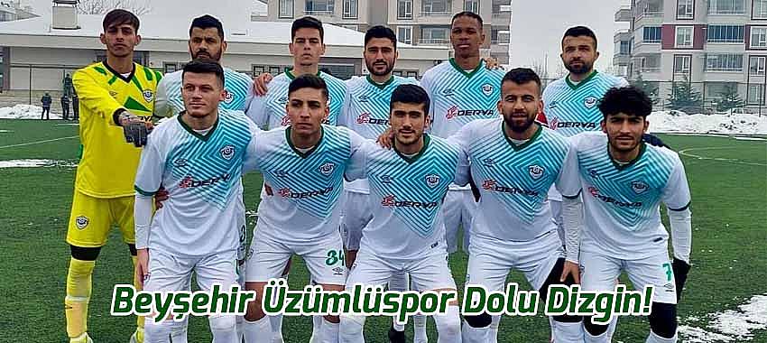 Beyşehir Üzümlüspor Dolu Dizgin!