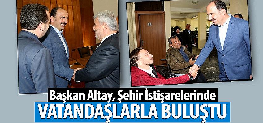 Başkan Altay, Şehir İstişarelerinde Vatandaşlarla Buluştu